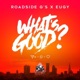 What s Good feat Eugy Single