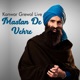 Masta De Vehre Kanwar Grewal Live EP