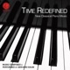 Time Redefined New Classical Piano Music