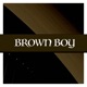 Brown Boy Single