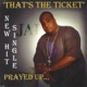 Thats the Ticket Prayed Up