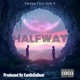 Halfway feat Dub P Single