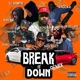 Break it down feat Audi Rob Dame Grease Dj Webstar Knocka Double Nickelz Marv Milly Slim Dollars Nino Man Remix Single