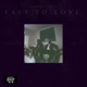 Easy to Love feat Alx J Single