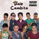 Dale Cambita feat J Andrés El Rey De La Balada Jhay Benny Paul Henry Phae Cristian Miunsip Mc Bato Carlosm Single
