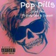 Pop Pills feat Drew Dez Single