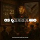 OS QUERIDINHO Single