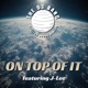 On Top Of It feat J Lee Vance Sunlush Remix Single