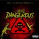 Dangerous Single