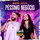 Péssimo Negócio Ao Vivo Single
