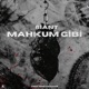 Mahkum Gibi Single