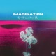 Imagination feat Maria Ellis Single
