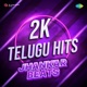 2k Telugu Hits Jhankar Beats Single