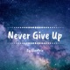 Never Give Up Single