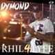 Rhil 4 Lyfe feat Dymond Single