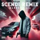 Scendi Remix Single