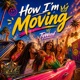 How Im Moving Single