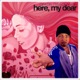 Here My Dear