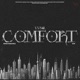 COMFORT feat Gthakid Warguta Makaveli Single