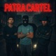 PATRA CARTEL Single