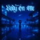 Body on Me Single