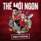 Thế Mới Ngon Single