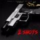 2 Shots feat Baky Bo B Last 1 Bricks Burning Wood Terrib Zed Micson Single