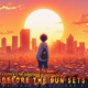 Before the Sun Sets Saudade Selections V