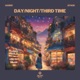 Day Night Third Time feat Bynok Single