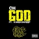 Oh God feat Karma5hunnit Single
