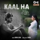 Kaal Ha From Mann Kasturi Re Single