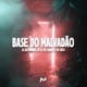 BASE DO MALVADÃO Single