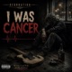 I Was Cancer Single