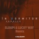 În Dormitor feat Minelli Sloupi Lucky Way Remix Single