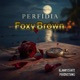 Perfidia feat Foxy Brown Single