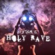 Holy Rave Single