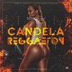 Candela Reggaetón Single