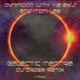 Galactic Mantra Disorder Remix Single