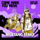 Come Make You Move Muztang Remix feat Masia One Masanies Single