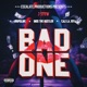 Bad One feat Indo the Hustler Cali La Jefa Dripoline Single