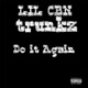 Do It Again Single feat Trunkz Single