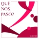 qué nos pasó Single