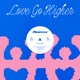 Love go Higher Single