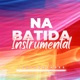 Na Batida Single