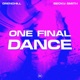 One Final Dance feat Becky Smith Single