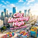 City Morning High Single