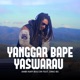 YANGGAR BAPE YASWARAU feat Dino BS Single