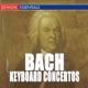 J S Bach Keyboard Concertos
