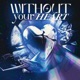 Without Your Heart Single