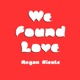 We Found Love Single